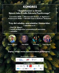 Kongres „Zaopiekowani w stresie – Natura Jako Źródło Zdrowia Psychicznego”